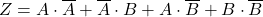 Z= A \cdot \overline{A} + \overline{A} \cdot B + A \cdot \overline{B} + B \cdot \overline{B}\\