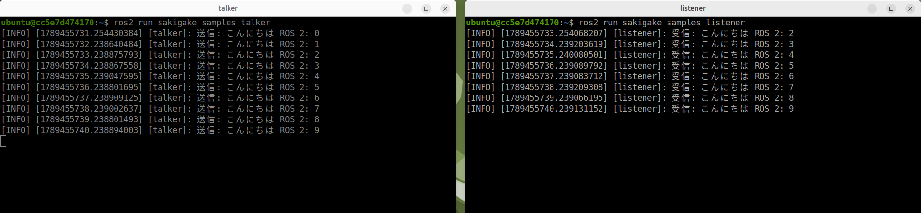 左が talker、右が listener。talker が送った文字列を、listener が受け取って表示しています